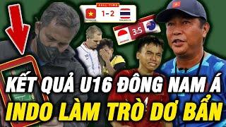 Kết Quả U16 Đông Nam Á. Chủ Nhà Indonesia Tiếp Tục Làm Trò Đáng Xấu Hổ. Cả ĐNÁ Lên Án.