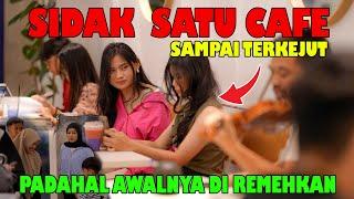 Sidak Satu Cafe Sampai Terkejut Padahal Awalnya Di Remehkan