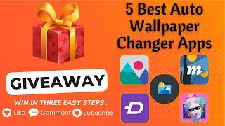 5 Best Auto Wallpaper Changer Apps For Android  Mega Giveaway