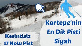 Kartepenin En Dik Pisti - 17. Pist #Kesintisiz #Kayak #Kartepe #Mart2021