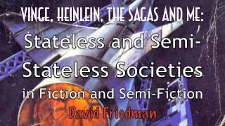 David Friedman - Stateless and Semi-Stateless Societies in Fiction and Semi-Fiction