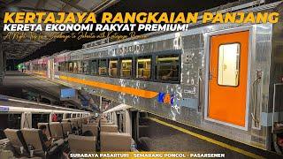 KERTAJAYA KERETA PREMIUM PALING DIGEMARI Trip Naik KA Kertajaya Surabaya ke Jakarta Pasarsenen