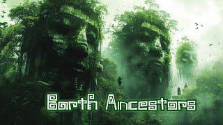 Earth Ancestors - Shamanic Music For Deep Journeys Within