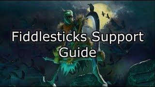 Fiddlesticks Support Champion Guide  League of Legends LoL