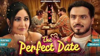 The Perfect Date - Amit Bhadana  Katrina Kaif