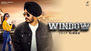 Window Official Music Video  Deep Singh  Humble Music  Punjabi Song