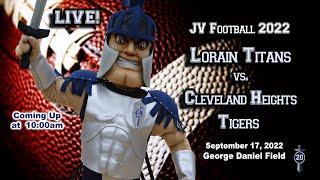 LIVE JV Football Lorain vs. Cleveland Hts. 9-17-22