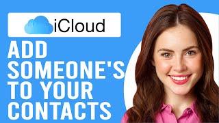 How to Add Someones iCloud to Your Contacts How to Set Up iCloud for Contacts