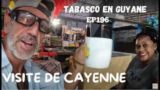 2024 MAI EP196 TABASCO EN GUYANE VISITE DE CAYENNE ET DES ENVIRONS