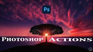 Photoshop Actions – Everything You Need to Know