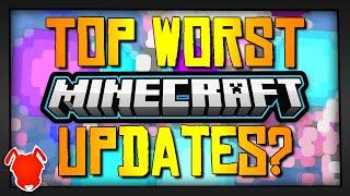 5 WORST MINECRAFT UPDATES EVER