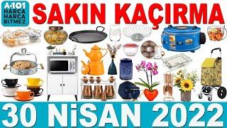 A101 30 NİSAN 2022 AKTÜEL ÜRÜNLERİ  A101 AKSESUAR VE MUTFAK ÜRÜNLERİ KATALOĞU  A101 İNDİRİMİ