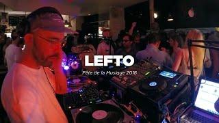 Lefto • DJ Set • Fête de la Musique 2018 • Le Mellotron