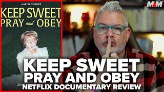 Keep Sweet Pray and Obey 2022 Netflix Documentary Review