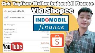 Cara Cek Tagihan Cicilan Indomobil Finance Via Shopee  Cek Angsuran Indomobile Finance 