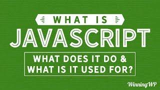 What is JavaScript? What Does It Do and What Is It Used For?