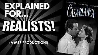 Casablanca Explained For Realists A Comedic Commentary