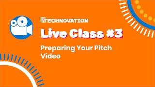 How to Make Your Pitch Video  #Technovation Live Class #3