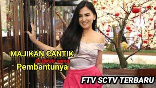 FTV SCTV TERBARU TAHUN 2023 { SEORANG PEMBANTU GANTENG NAKSIR KEPADA MAJIKAN NYA } Ftv terbaru 2023