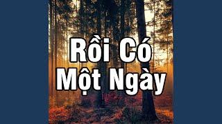 Rồi Có Một Ngày