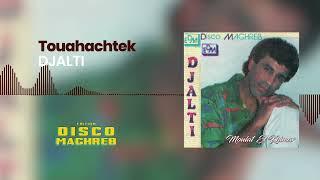 Djalti - Touahachtek Official Audio