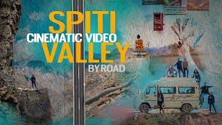 Spiti Valley - Cinematic Travel Video - Team Countryroads Films