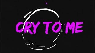 Kilotile - Cry To Me Kilotile x Billen Ted Edit  Official Lyric Video