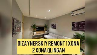 1 xona 2 xona qlngan Dizaynerskiy remont