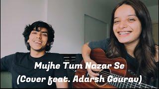 Mujhe Tum Nazar Se - Cover by Lisa Mishra and Adarsh Gourav  Mehdi Hassan