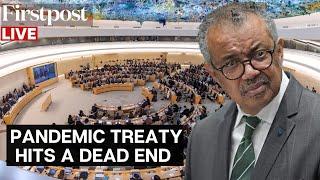 LIVE WHOs Plan to Bring in a Pandemic Treaty Hits Dead-End Amid Lack of Global Support