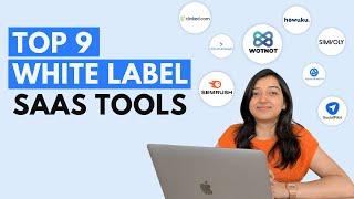 Top 9 White Label SaaS Tools to Resell in 2023  WotNot