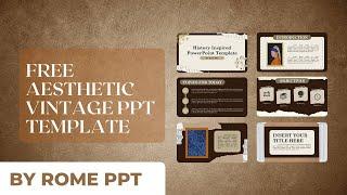FREE Aesthetic History PPT Template by Rome