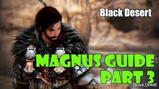 Black Desert Magnus Guide Part 3 Puzzles 7-9 Mediah Region Grave Lost at Sea Only Thing