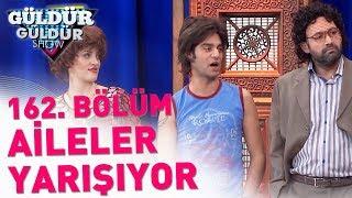 Güldür Güldür Show 162. Bölüm  Aileler Yarışıyor