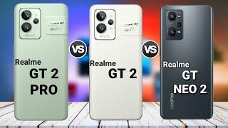 Realme Gt 2 Pro vs Realme Gt 2 vs Realme Gt Neo 2  Price  Specification  full comparison