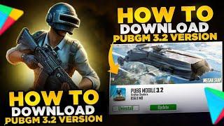 How To Download PUBG Mobile 3.2 Update  PUBG Global Version Download  How To Play PUBG Without Vpn