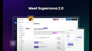 Meet Supernova 2.0 — The design system platform that grows with you