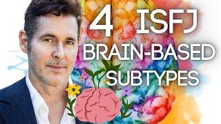 4 ISFJ Subtypes Neuroscience Explained by Dario Nardi Dominant Creative Normalizing Harmonizing