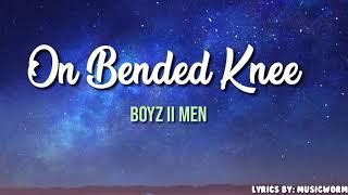 On Bended Knee- Boyz II Men