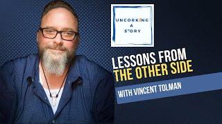 Lessons from the Other Side with Vincent Tolman