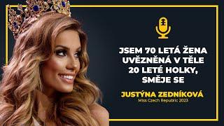 Jsem 70 letá žena uvězněná v těle 20 leté holky směje se Justýna Zedníková-Miss Czech Republic 2023