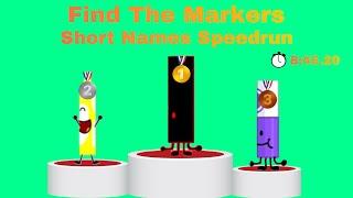 All Markers with Short Names 46 Speedrun  845.20  Find The Markers