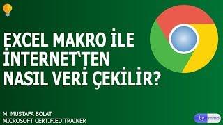 Excel Makro ile İnternetten Chrome ile Veri Çekmek