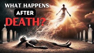 The Truth About DEATH According to the BIBLE  Is it really the end?