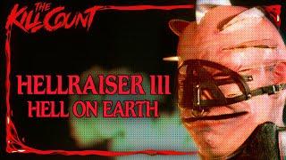 Hellraiser III Hell on Earth 1992 KILL COUNT