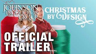 Christmas By Design - Official Trailer