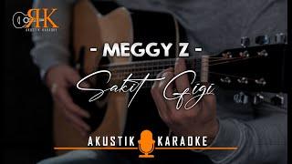 Sakit Gigi - Meggy Z  Akustik Karaoke