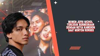 SIAPA SOSOK NEYIA KAMERON YANG MESRA DENGAN JEFRI NICHOL?