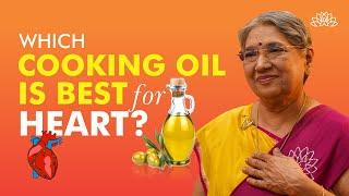 Best Cooking Oil For Heart Health  3 Healthy Cooking Oils  Oil For A Healthy Heart  Dr. Hansaji