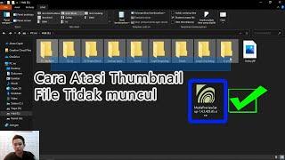 CARA MENGATASI THUMBNAIL FILE YANG TIDAK MUNCUL